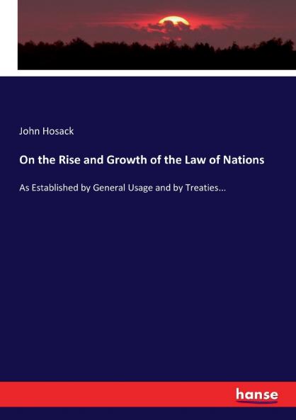 On the Rise and Growth of the Law of Nations