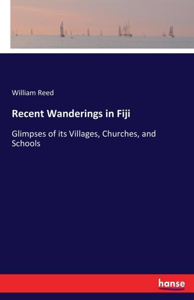 Recent Wanderings in Fiji