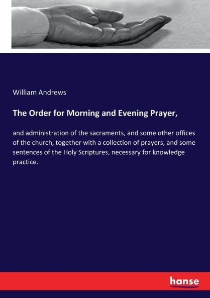 The Order for Morning and Evening Prayer