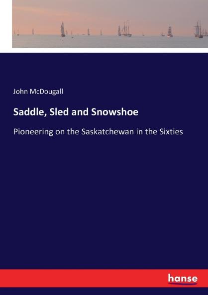Saddle Sled and Snowshoe