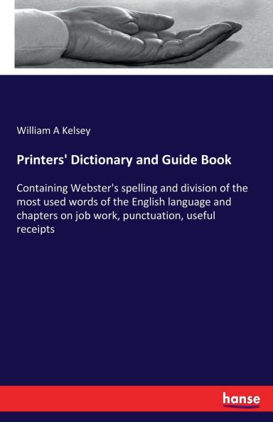 Printers' Dictionary and Guide Book