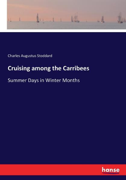 Cruising among the Carribees