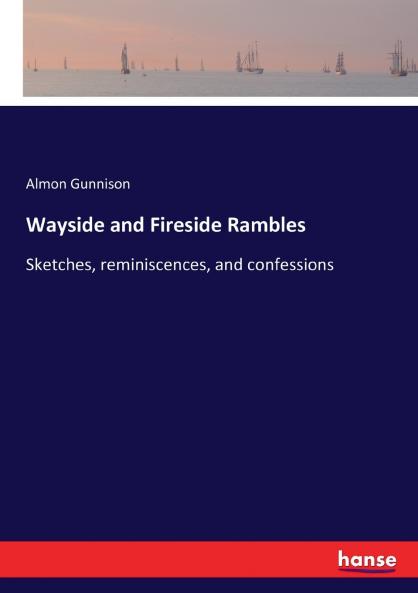 Wayside and Fireside Rambles