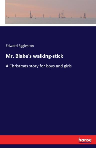 Mr. Blake's walking-stick