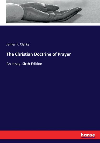 The Christian Doctrine of Prayer