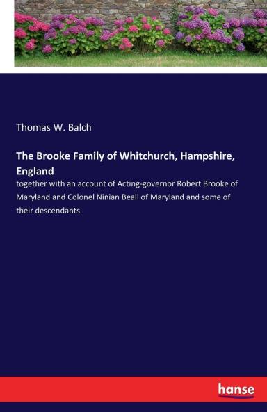 The Brooke Family of Whitchurch Hampshire England