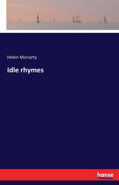 Idle rhymes