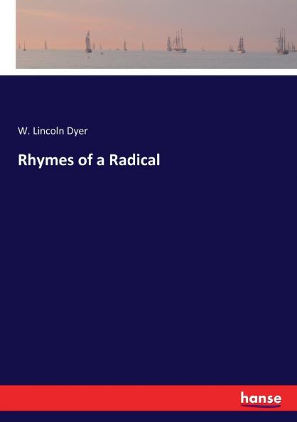 Rhymes of a Radical