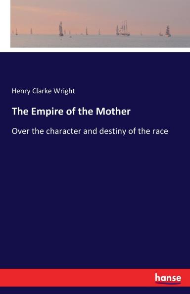 The Empire of the Mother