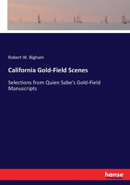 California Gold-Field Scenes