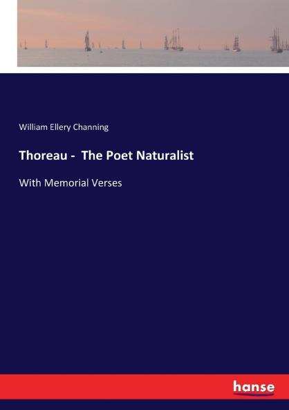 Thoreau -  The Poet Naturalist