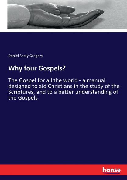 Why four Gospels?