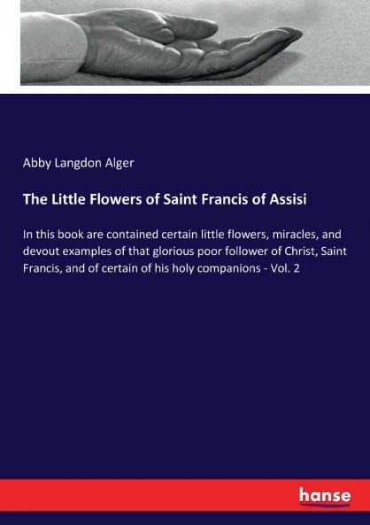 The Little Flowers of Saint Francis of Assisi