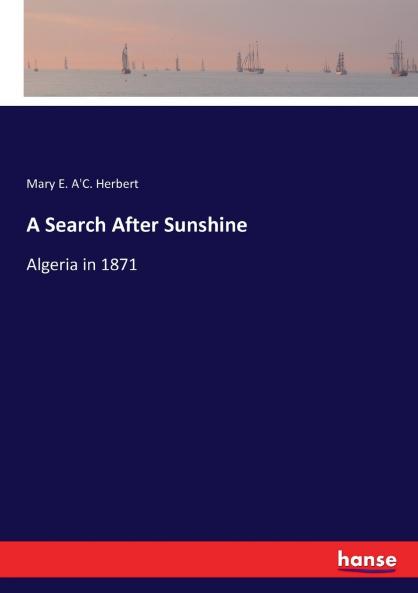 A Search After Sunshine