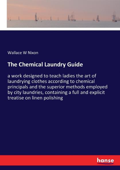The Chemical Laundry Guide