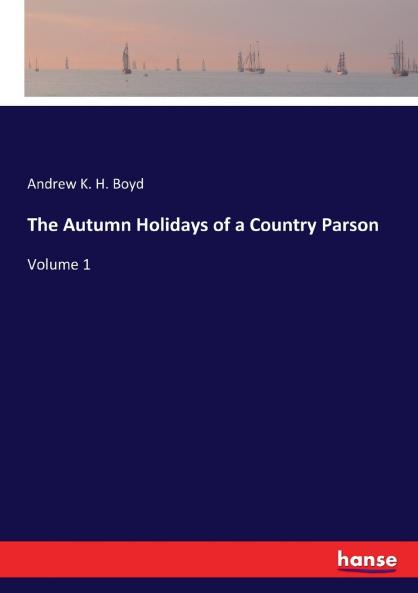 The Autumn Holidays of a Country Parson
