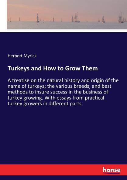 Turkeys and How to Grow Them