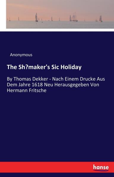 The Shœmaker's Sic Holiday