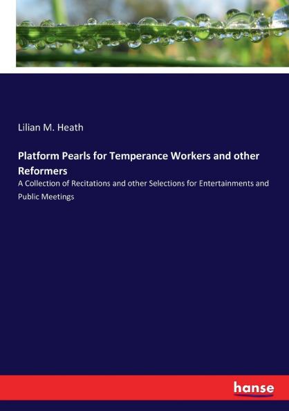 Platform Pearls for Temperance Workers and other Reformers