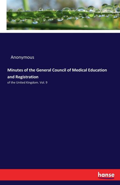 Minutes of the General Council of Medical Education and Registration