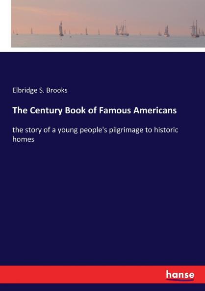 The Century Book of Famous Americans