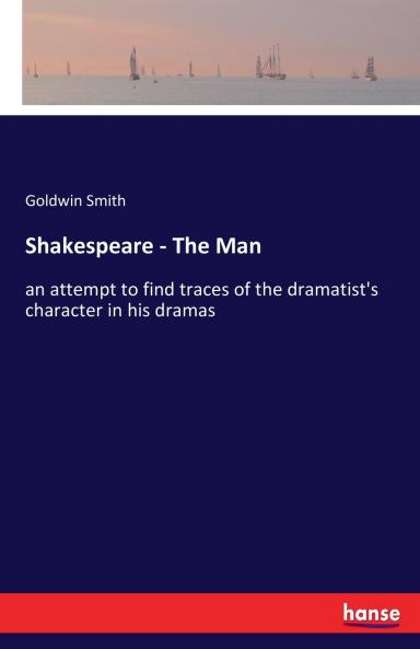 Shakespeare - The Man