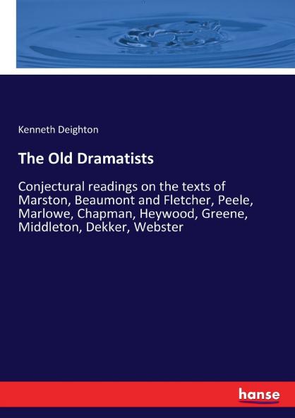 The Old Dramatists