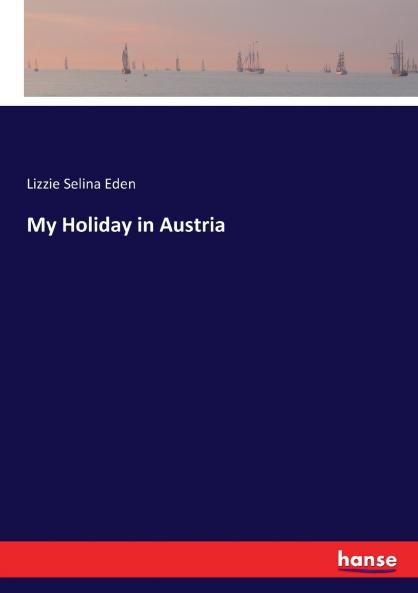 My Holiday in Austria
