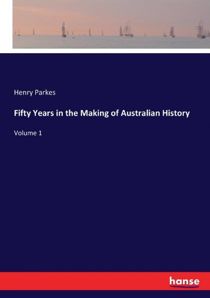 Fifty Years in the Making of Australian History