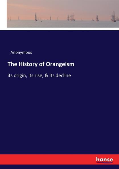 The History of Orangeism