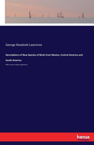Descriptions of New Species of Birds from Mexico Central America and South America