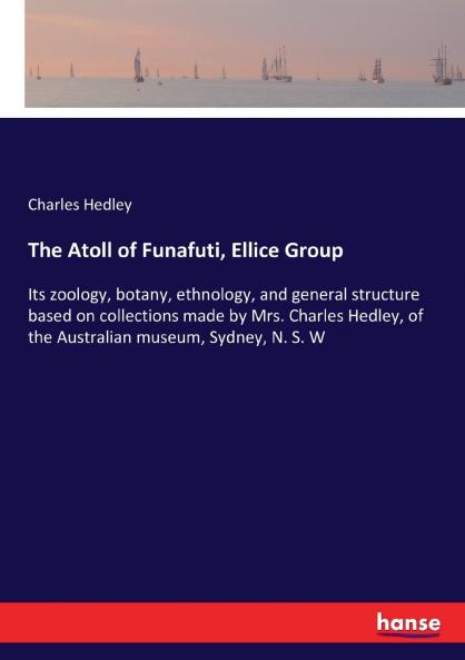 The Atoll of Funafuti Ellice Group
