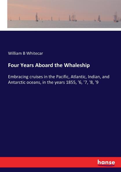 Four Years Aboard the Whaleship
