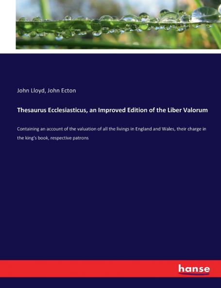 Thesaurus Ecclesiasticus an Improved Edition of the Liber Valorum
