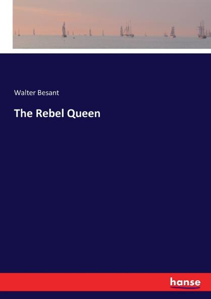 The Rebel Queen