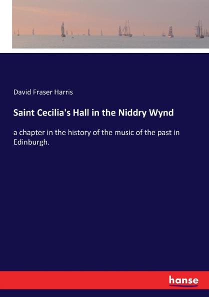 Saint Cecilia's Hall in the Niddry Wynd