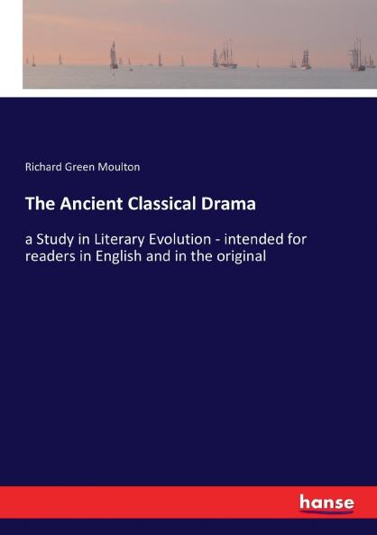The Ancient Classical Drama