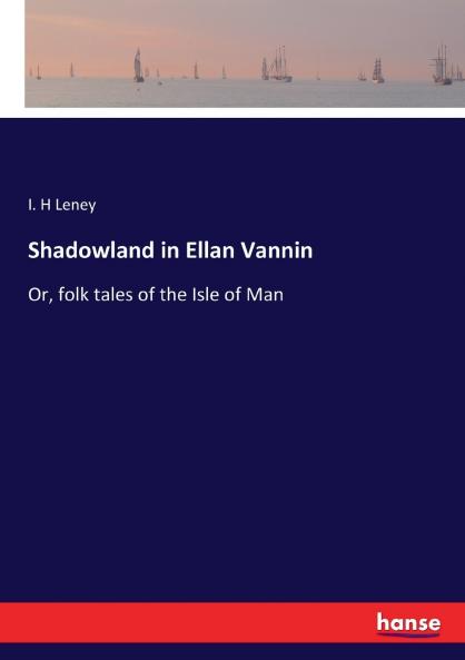 Shadowland in Ellan Vannin