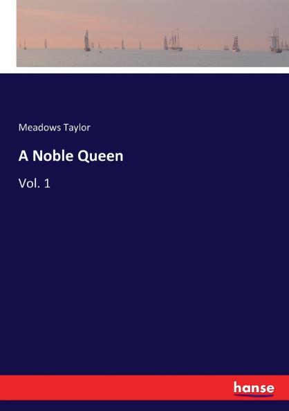 A Noble Queen