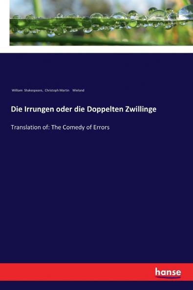 Die Irrungen oder die Doppelten Zwillinge
