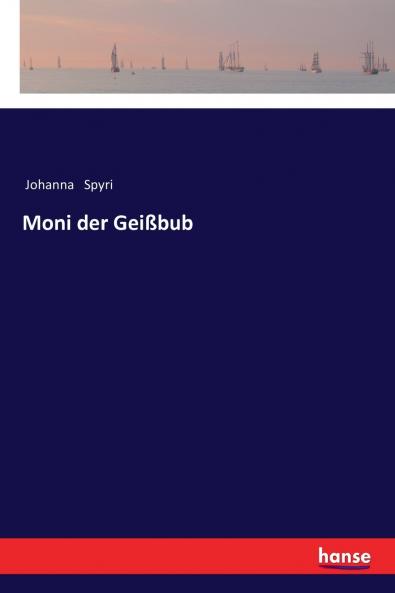 Moni der Geißbub
