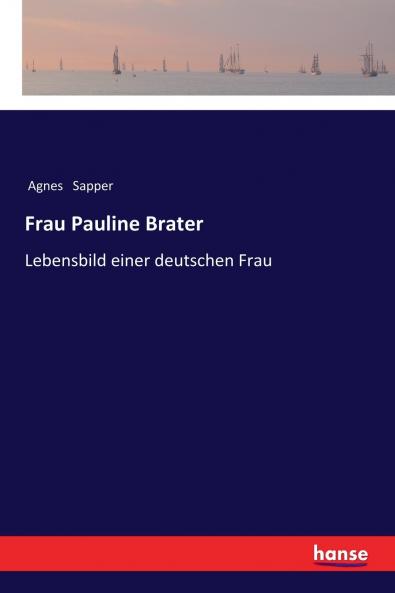 Frau Pauline Brater