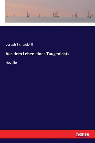 Aus dem Leben eines Taugenichts