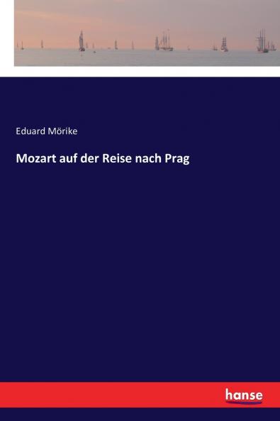Mozart auf der Reise nach Prag