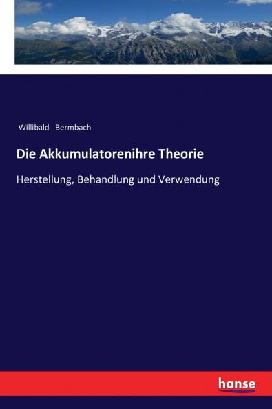 Die Akkumulatorenihre Theorie