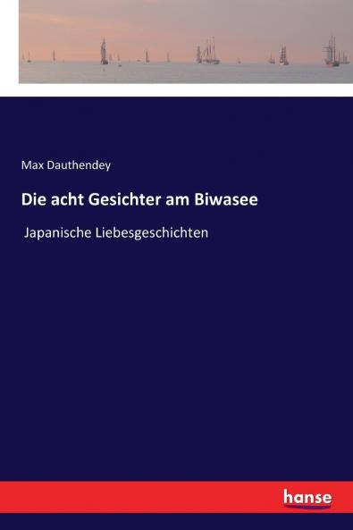 Die acht Gesichter am Biwasee