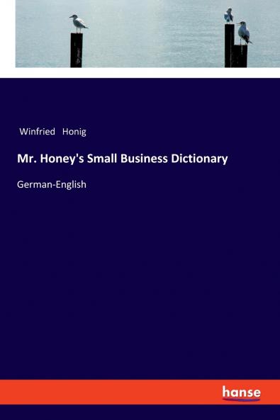 Mr. Honey's Small Business Dictionary