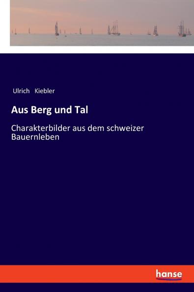 Aus Berg und Tal