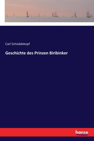 Geschichte des Prinzen Biribinker