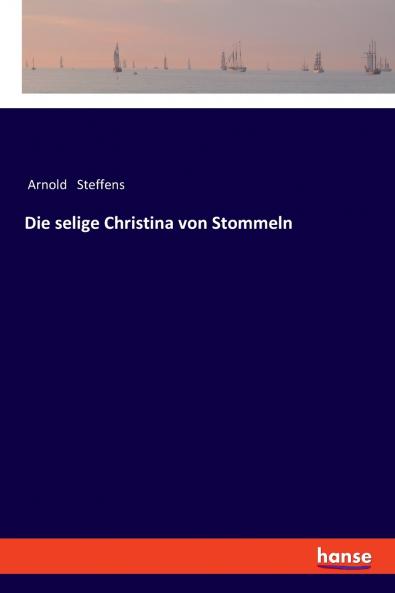 Die selige Christina von Stommeln